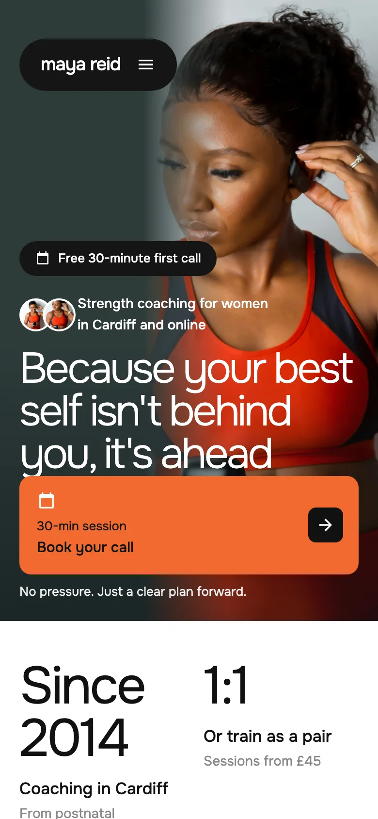The Maya Reid homepage: a woman in an orange sports top on a dark teal background with the headline Because your best self isn't behind you, it's ahead, and an orange Book your call card. example site on a phone.